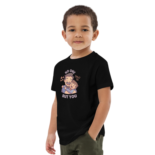 No One But You -Organic cotton dad & child-kids t-shirt