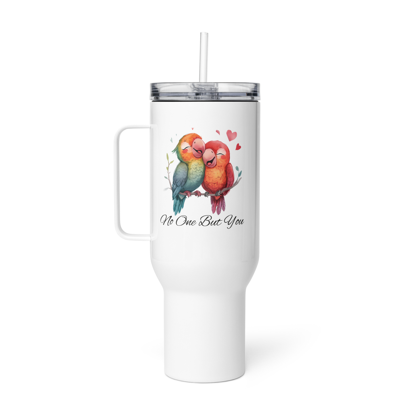 No One But You - Travel mug with a handle - Parrots